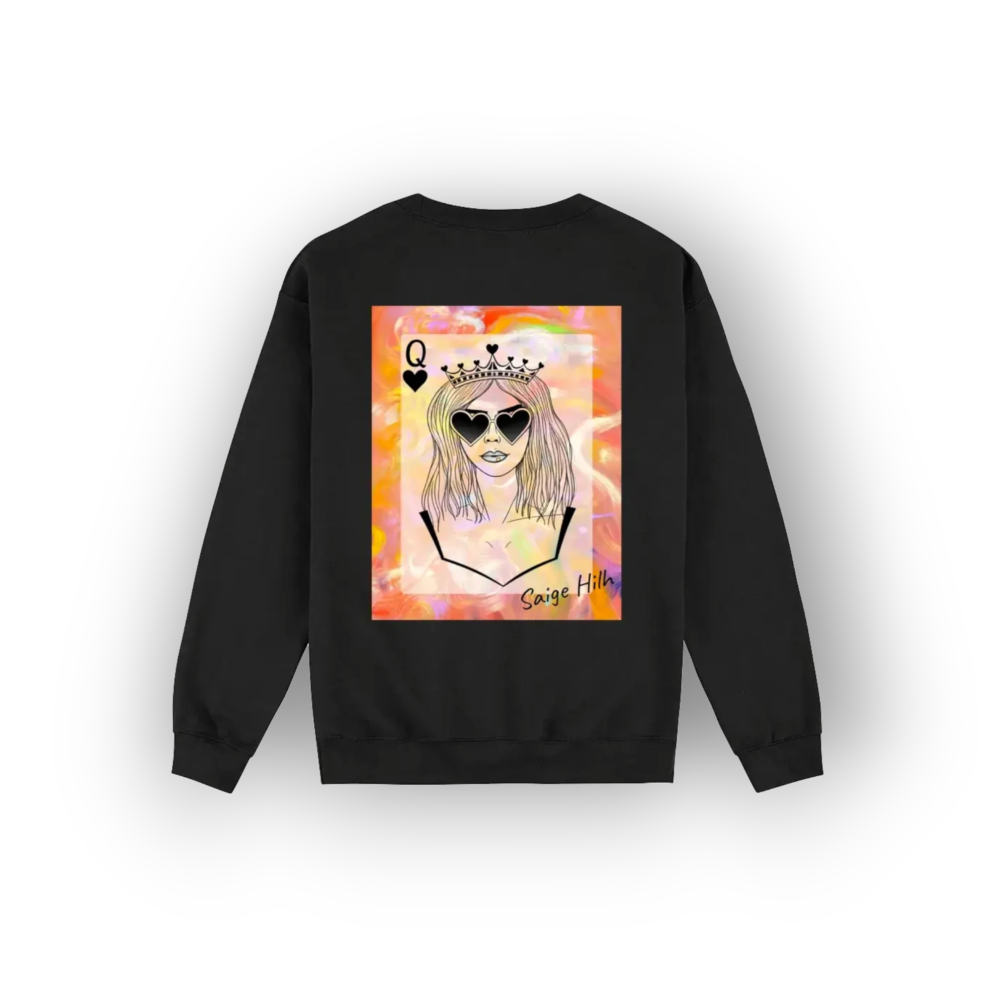 A black crewneck sweatshirt shown from the back, featuring a colourful graphic print of a queen playing card illustration with the text 'Saige Hilh'.