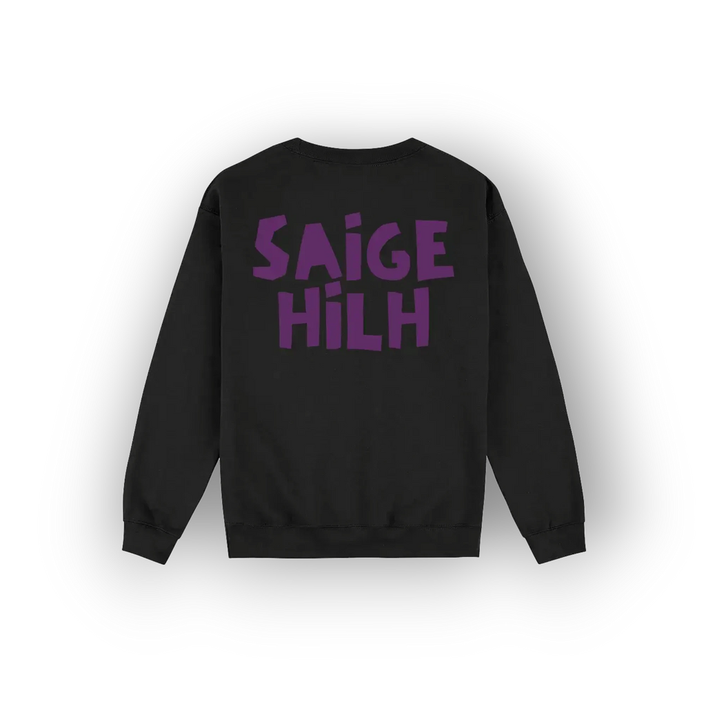 A black crewneck sweatshirt shown from the back, featuring the text 'SAIGE HILH' printed in a bold purple font across the upper back.