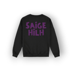 A black crewneck sweatshirt shown from the back, featuring the text 'SAIGE HILH' printed in a bold purple font across the upper back.