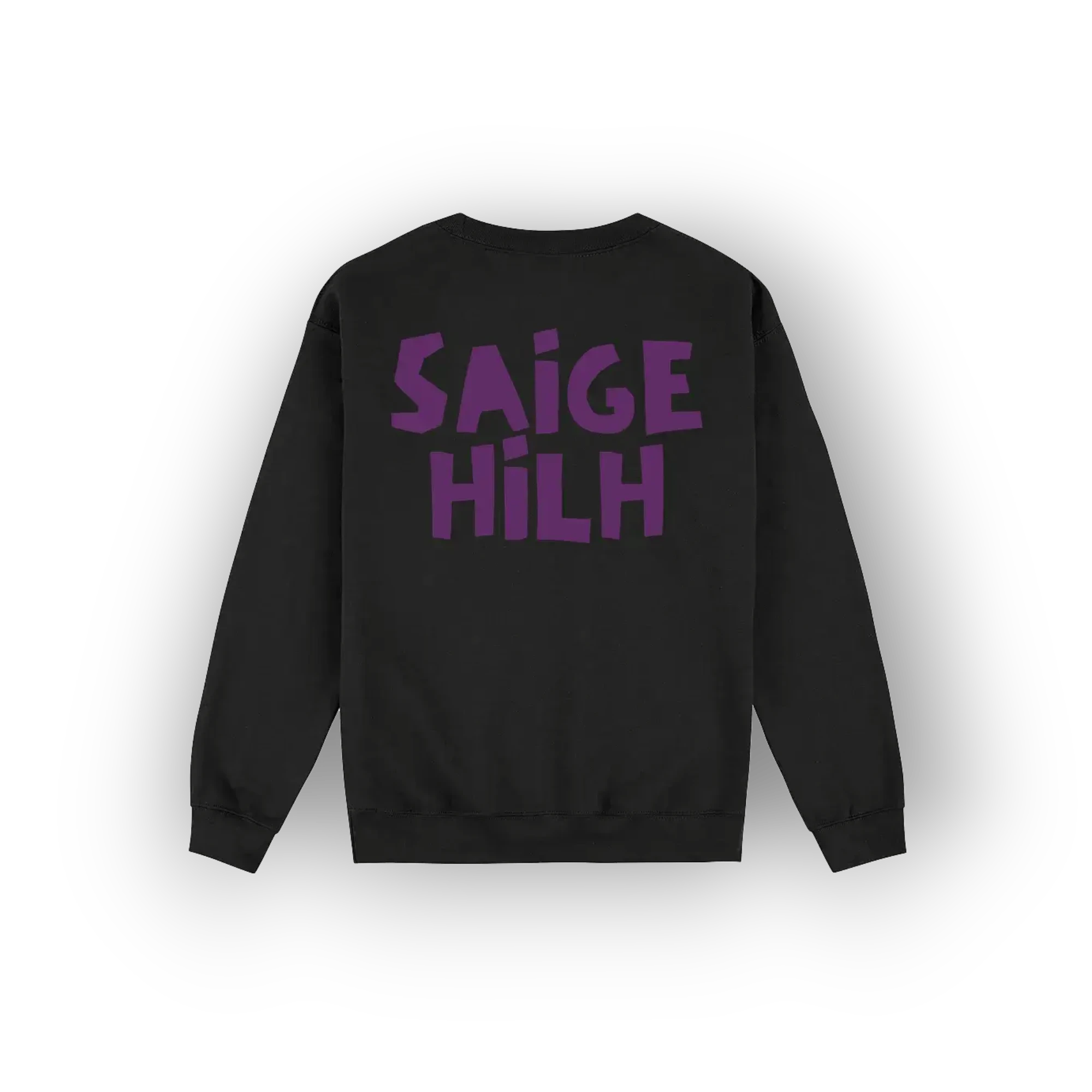 A black crewneck sweatshirt shown from the back, featuring the text 'SAIGE HILH' printed in a bold purple font across the upper back.